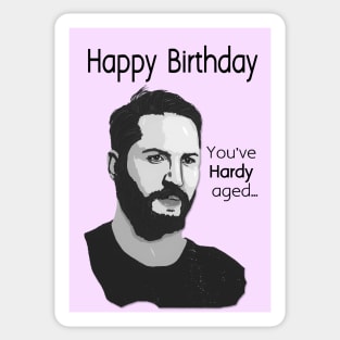 Tom Hardy, you've hardy aged Sticker